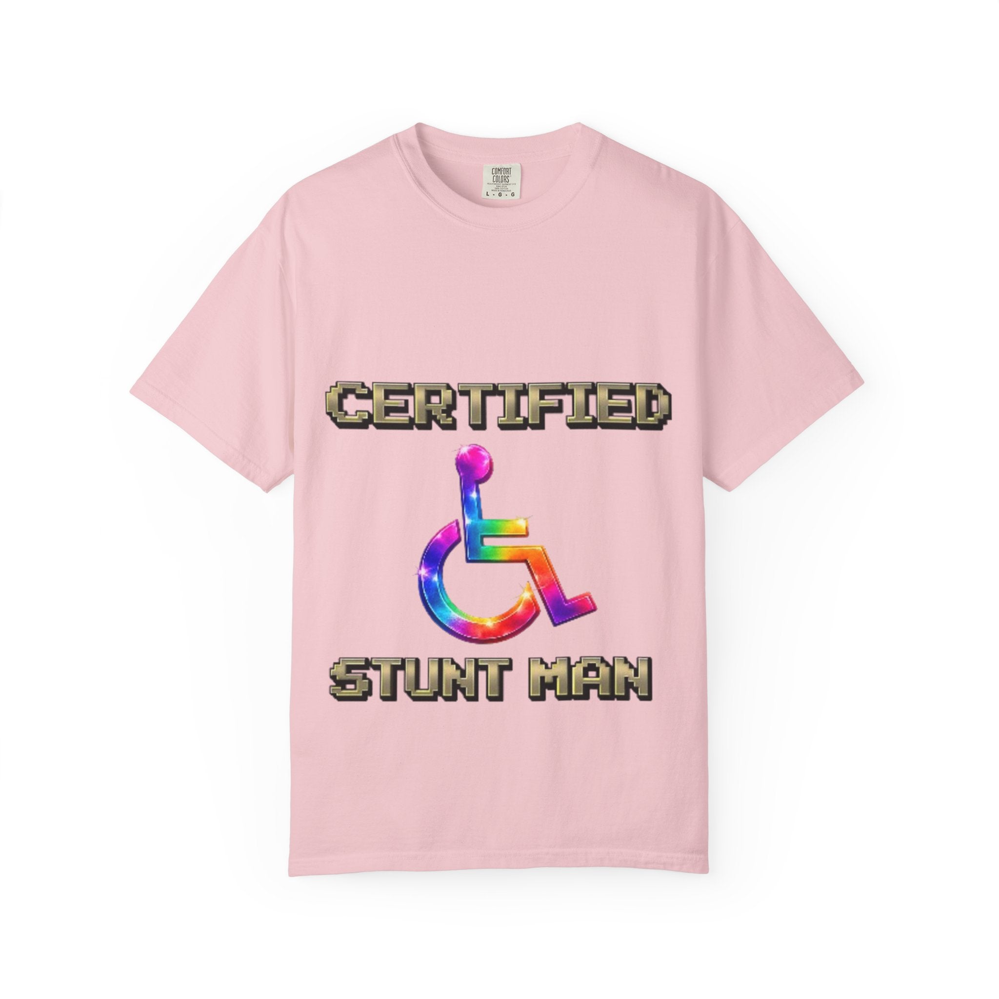 Certified Stunt Man T-Shirt — Rainbow Wheelchair Adult Tee