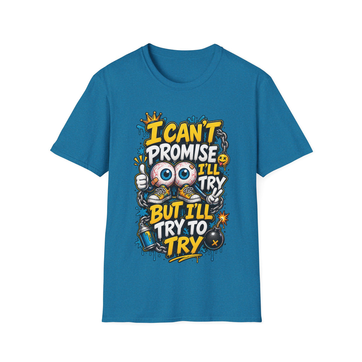I Can't Promise I'll Try Graphic Adult T-Shirt — Funny Motivational Casual Tee