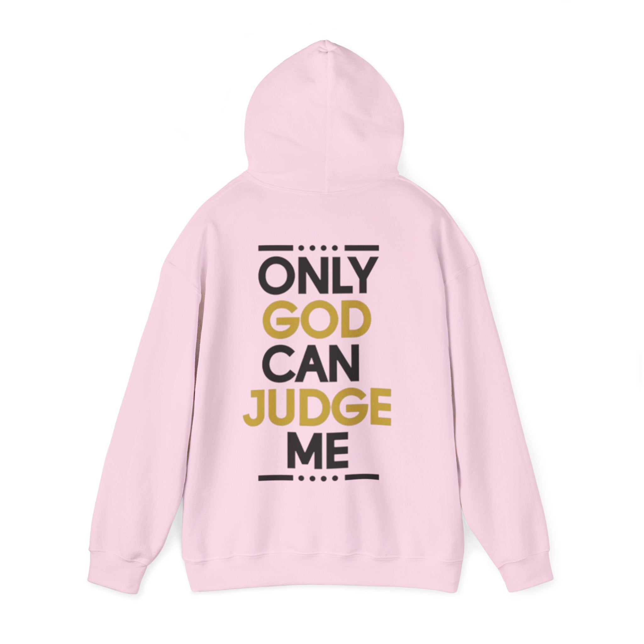 Hoodie - "Only God Can Judge Me" Inspirational Graphic Hoodie