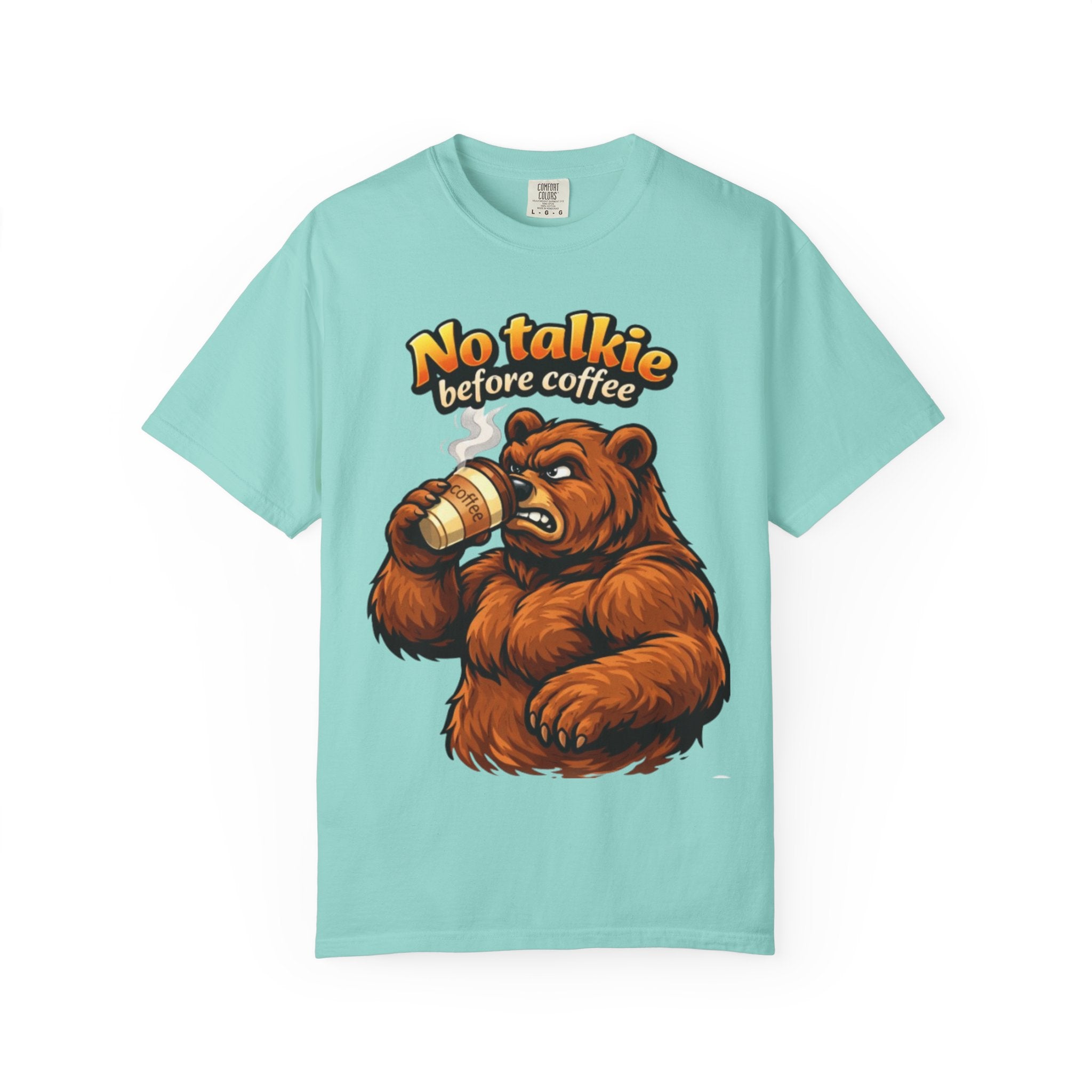 Adult T-Shirt — "No Talkie Before Coffee" Bear Graphic