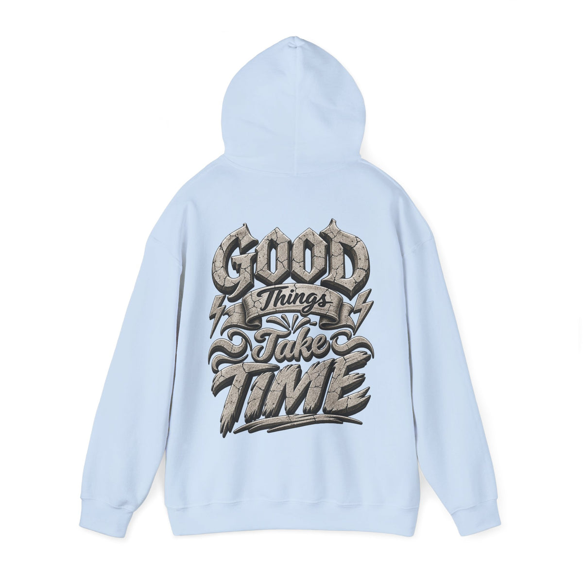 Good Things Take Time Adult Hoodie — Motivational Graphic Back Print