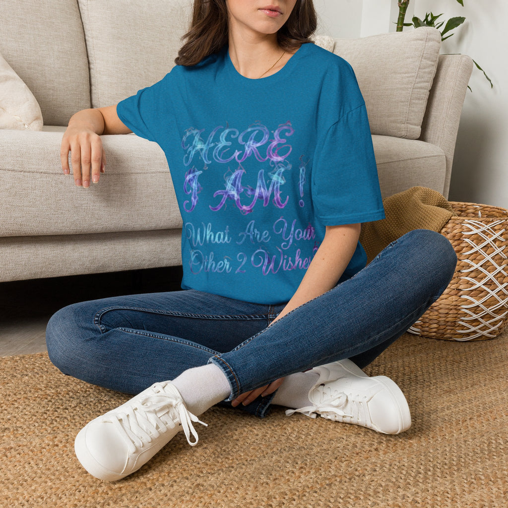 Adult T-Shirt — "Here I Am! What Are Your Other 2 Wishes?" Floral Script Graphic Tee