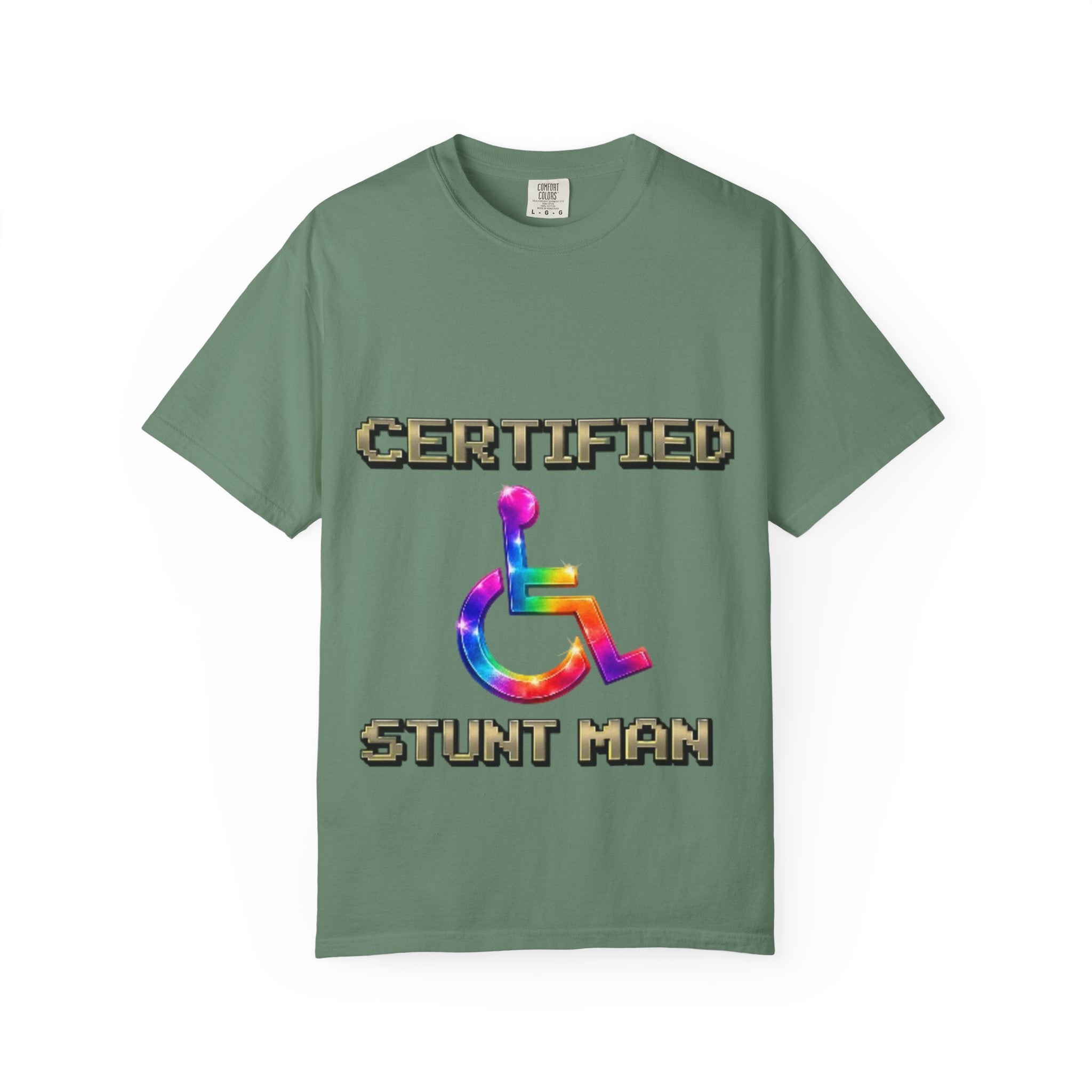 Certified Stunt Man T-Shirt — Rainbow Wheelchair Adult Tee
