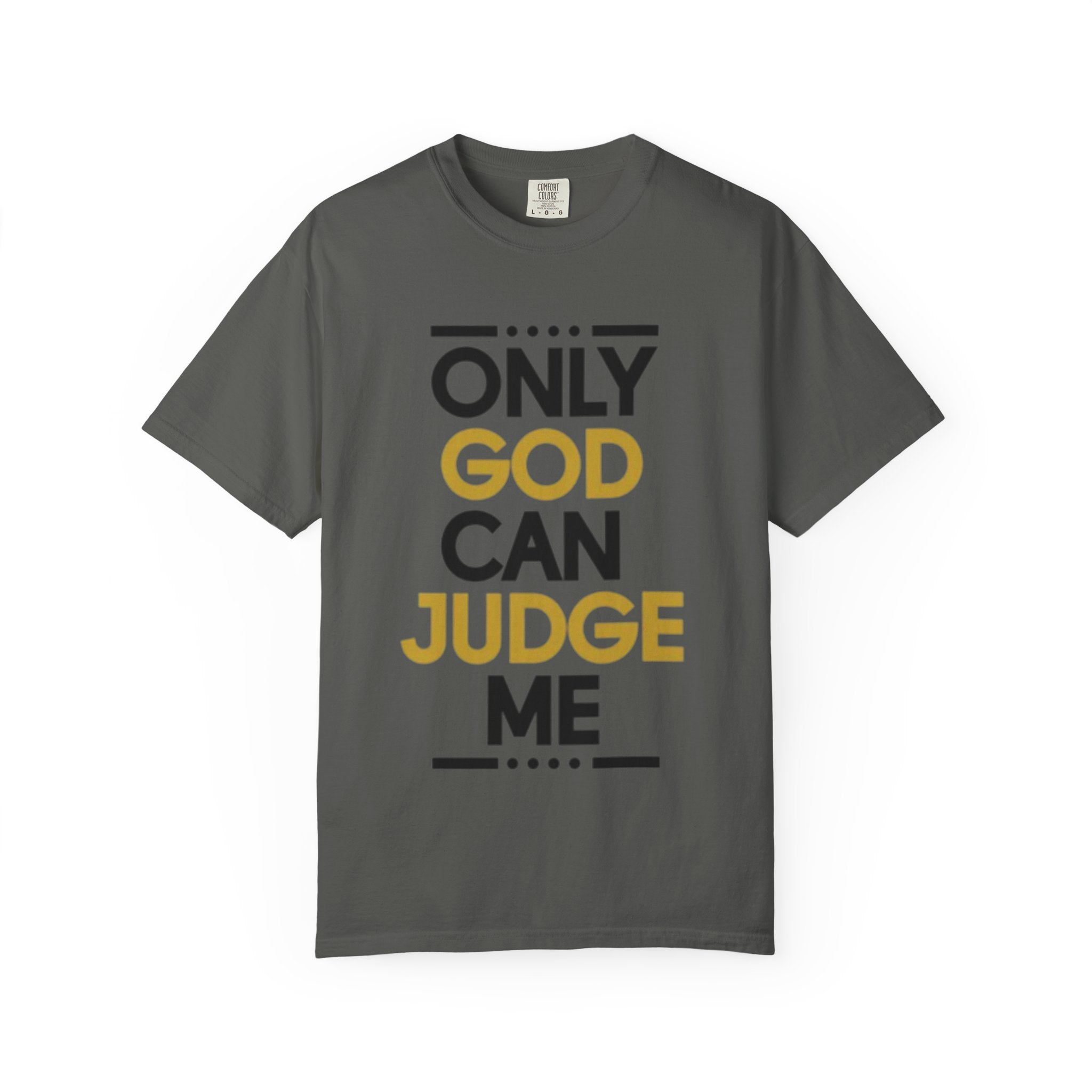 Only God Can Judge Me T-Shirt — Bold Faith Graphic Adult Tee