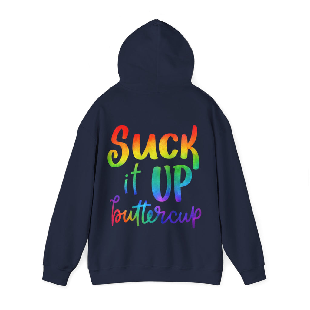 Adult Hoodie - "Suck It Up Buttercup" Rainbow Graphic Hooded Sweatshirt