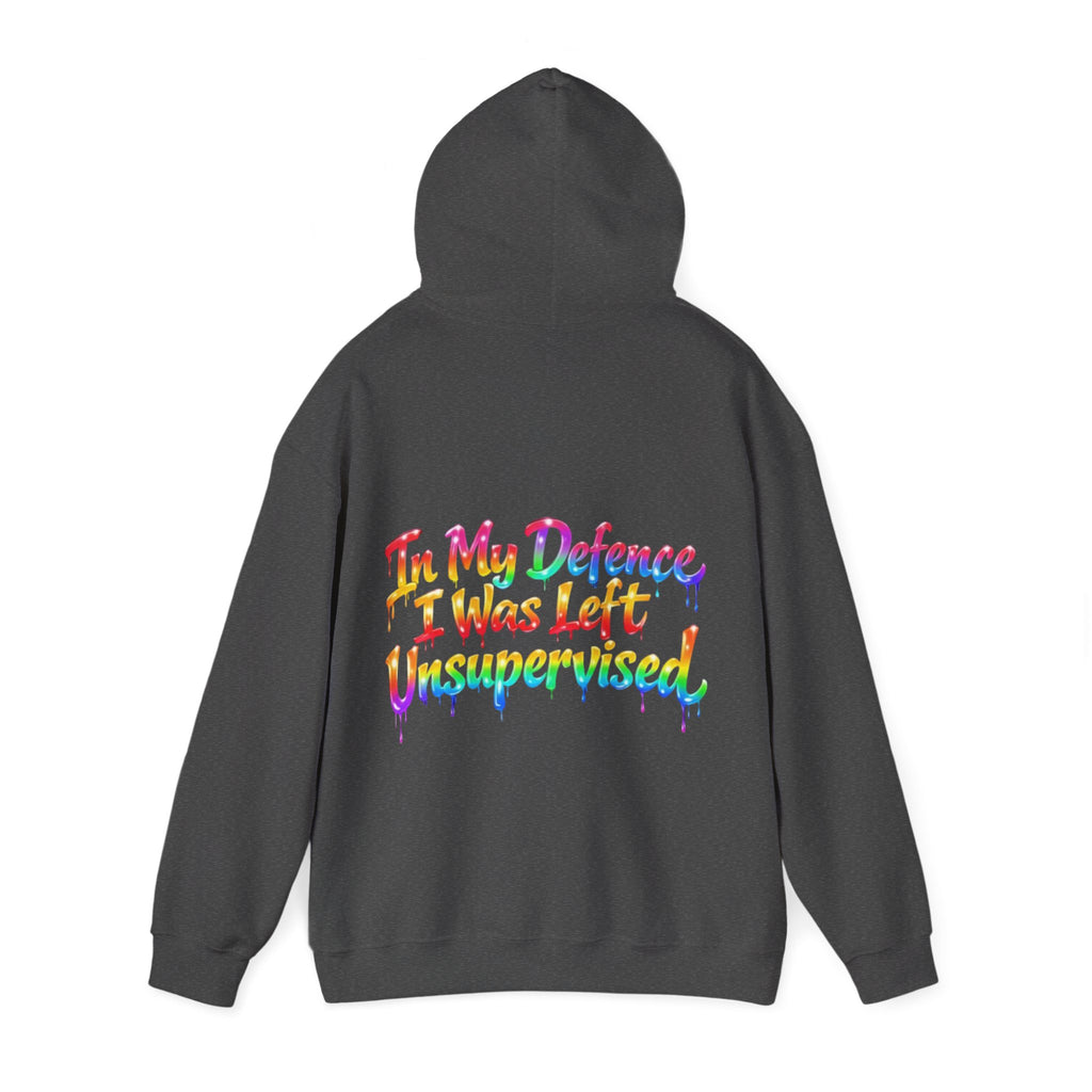 Adult Hoodie — "In My Defence I Was Left Unsupervised" Colorful Drip Graphic