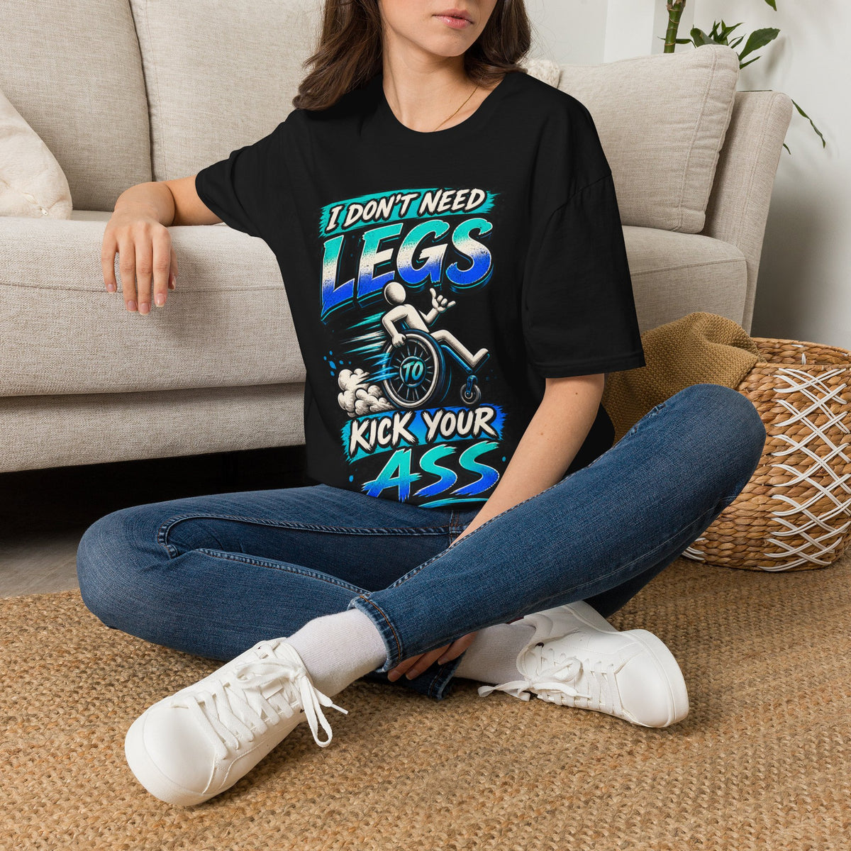 I Don't Need Legs to Kick Your Ass Adult T-Shirt — Funny Wheelchair Disability Pride Tee