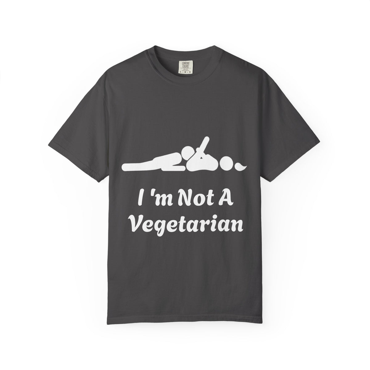 Adult T-Shirt — Funny " i'm Not a Vegetarian" Graphic Tee (Meat Lover Humor)