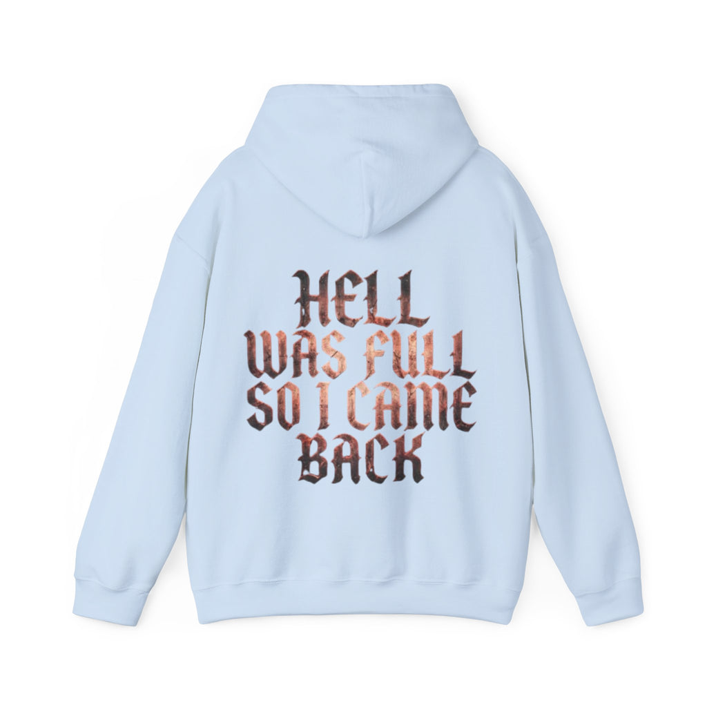 Hell Was Full Adult Hoodie — Gothic Quote Back Print Pullover