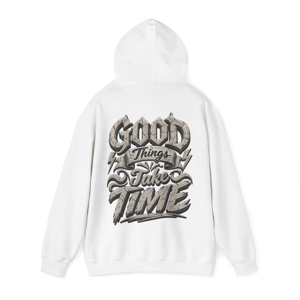 Good Things Take Time Adult Hoodie — Motivational Graphic Back Print