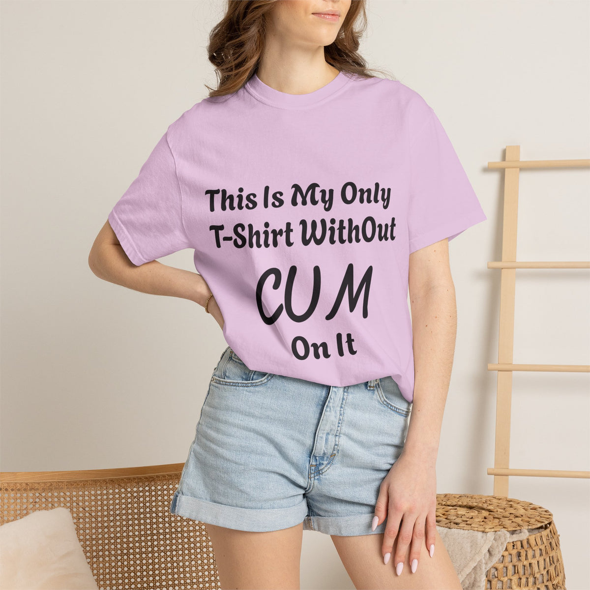 Provocative Graphic Adult T-Shirt - "This Is My Only T-Shirt Without CUM On It"