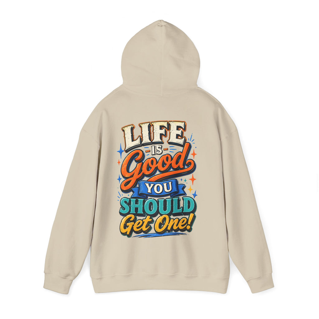 Adult Hoodie — "Life Is Good You Should Get One!" Colorful Retro Graphic Hoodie