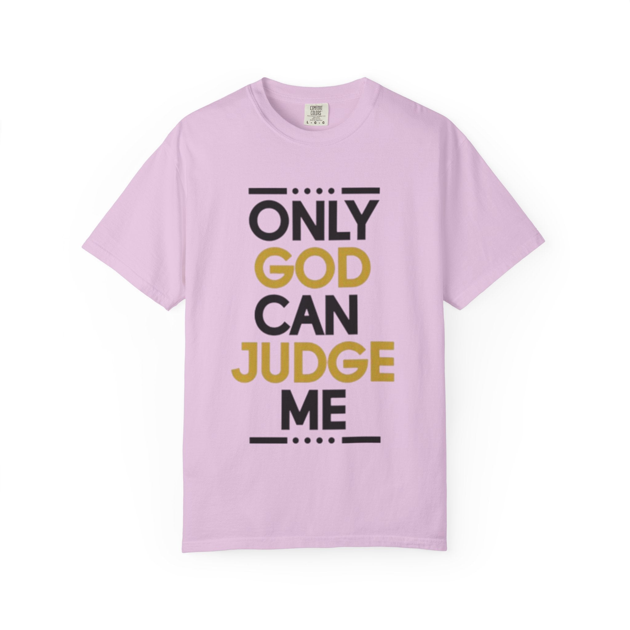 Only God Can Judge Me T-Shirt — Bold Faith Graphic Adult Tee