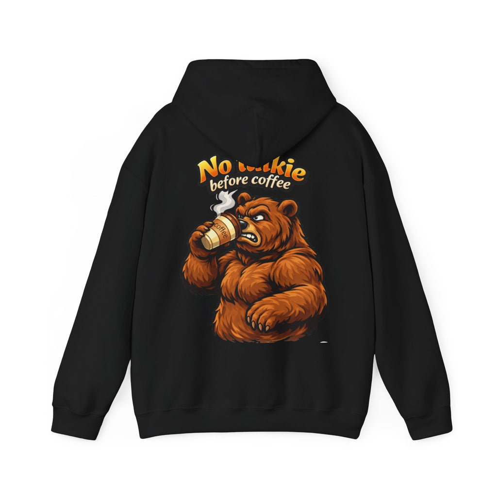 Adult Hoodie — "No Huggie Before Coffee" Bear Coffee Lover Pullover