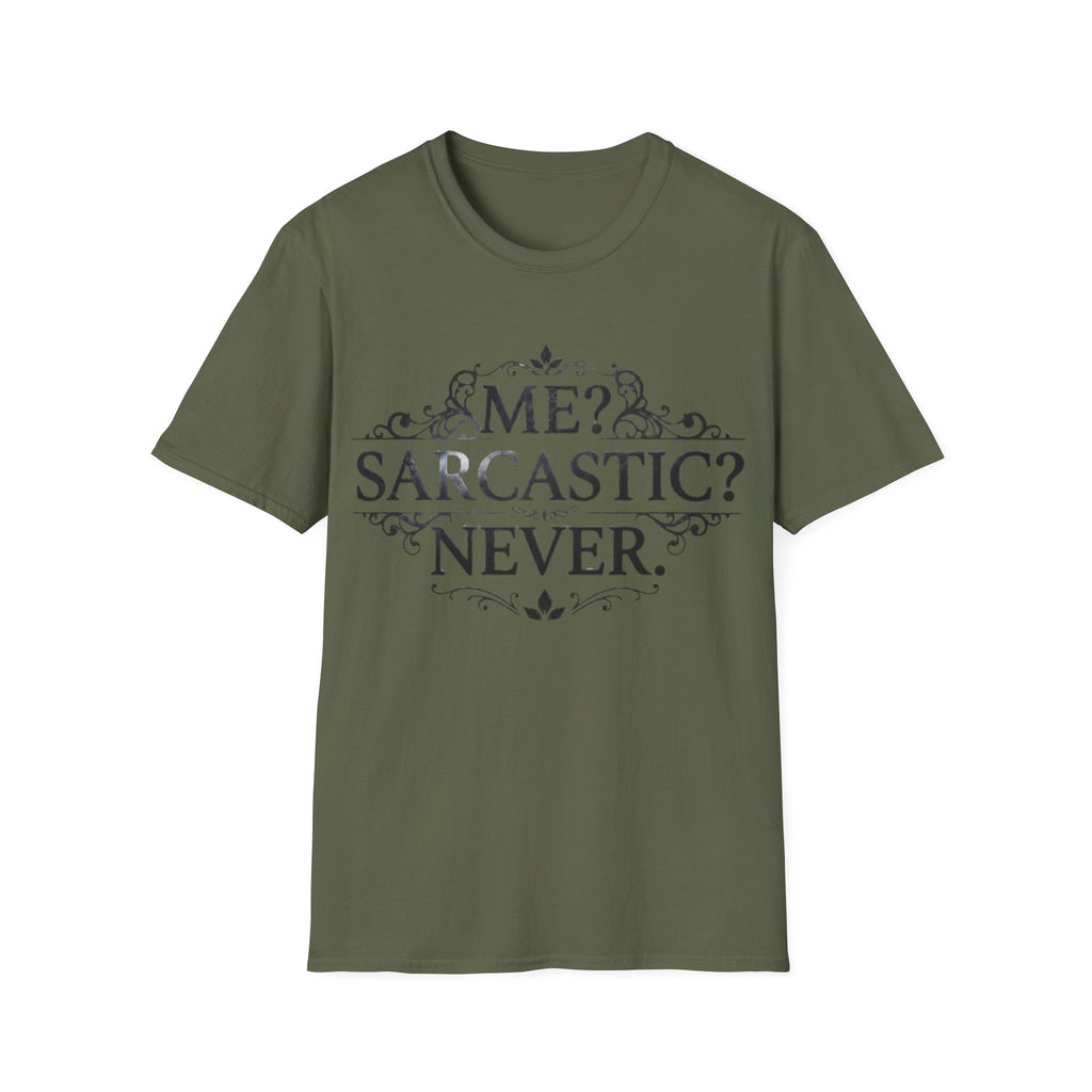 Sarcastic Adult Tee — "Me? Sarcastic? Never." Vintage Ornate Graphic T-Shirt