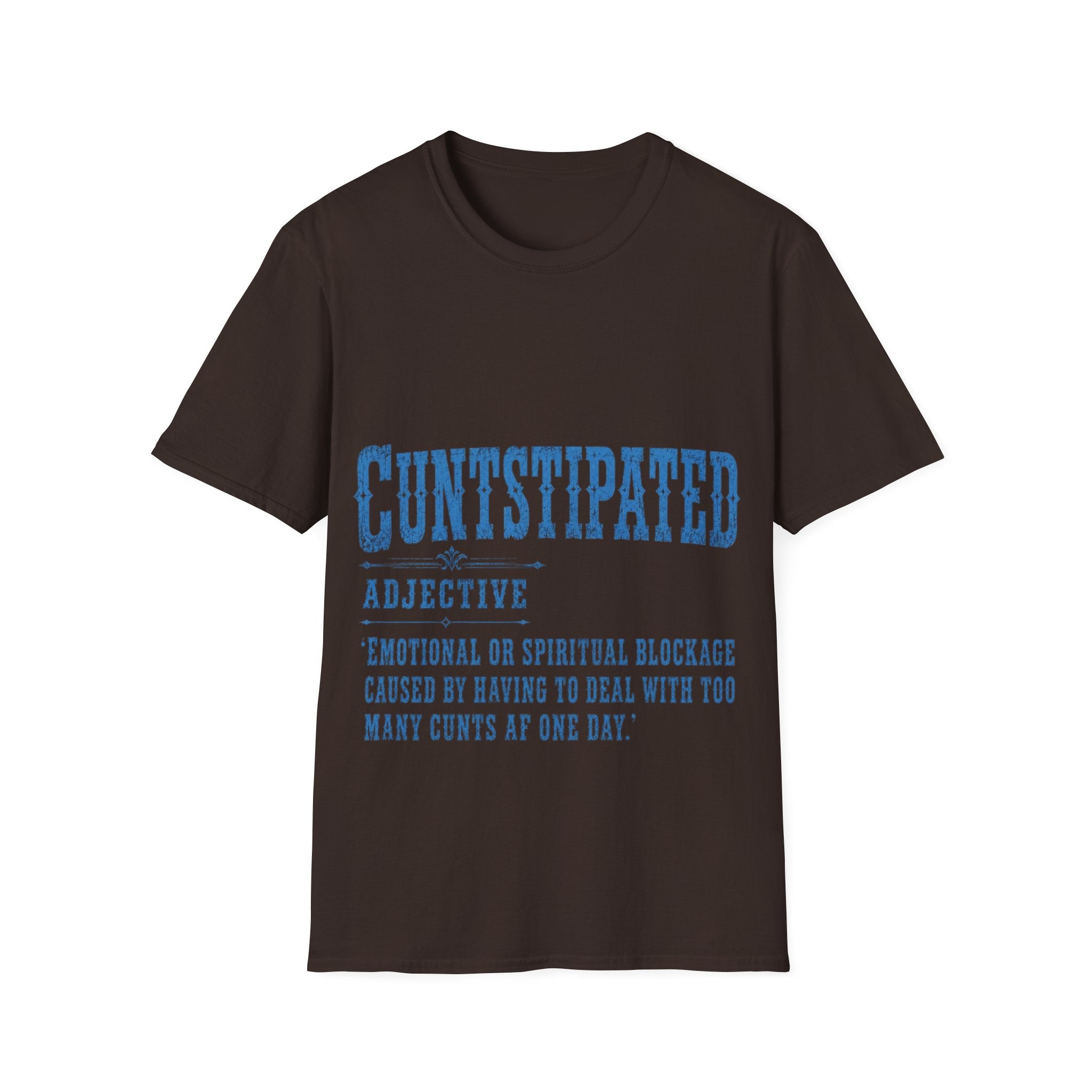 Graphic Adult Tee — 'Cuntstipated' Bold Text Shirt