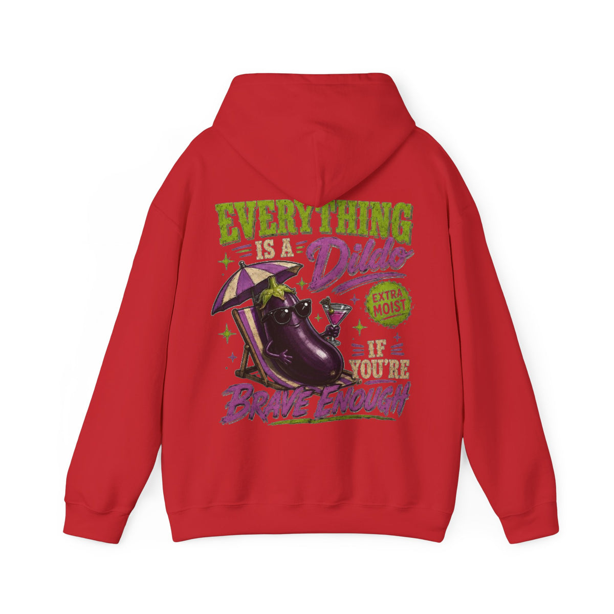 Adult Hoodie — "Everything is a Dildo If You're Brave Enough" Graphic Pullover
