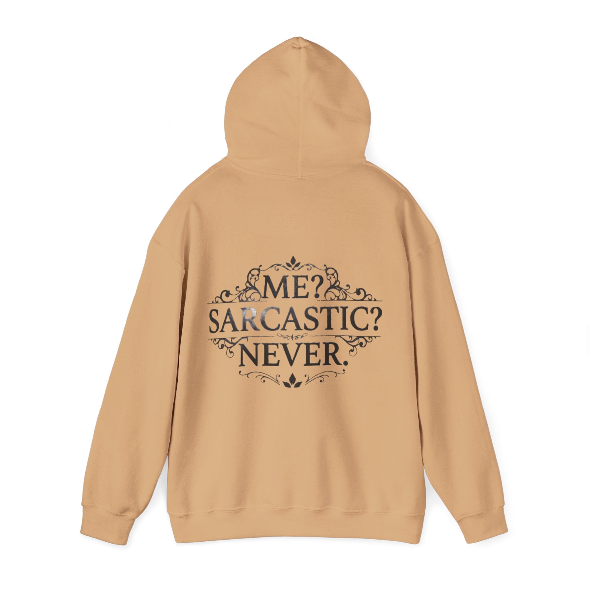 Sarcastic Never Adult Hoodie — "Me? Sarcastic? Never." Graphic Hoodie