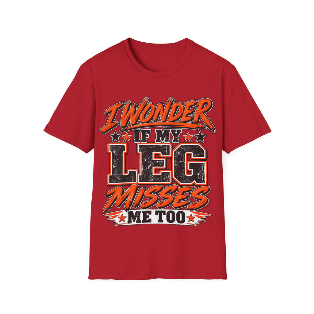 Graphic Adult T-Shirt — "I Wonder If My Leg Misses Me Too" Retro Sports Tee