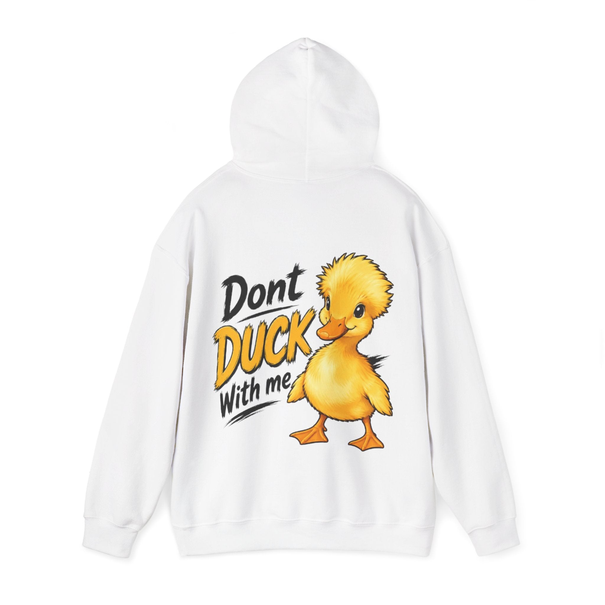 Duck Graphic Adult Hoodie - "Don't Duck With Me" Cute Duck back Sweatshirt
