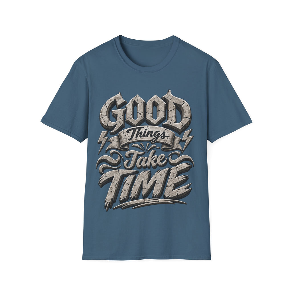 Adult T-Shirt — 'Good Things Take Time' Vintage Script Graphic Tee