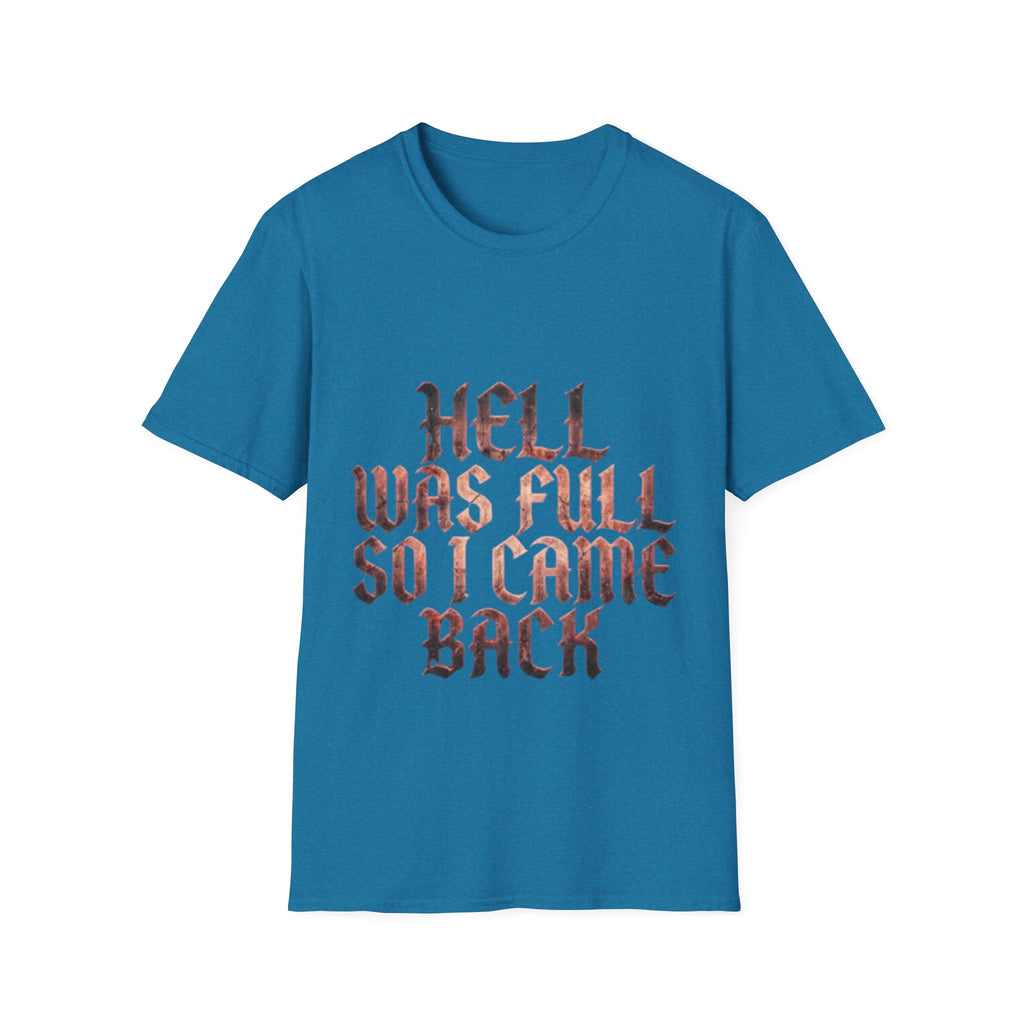 Hell Was Full So I Came Back Adult T‑Shirt