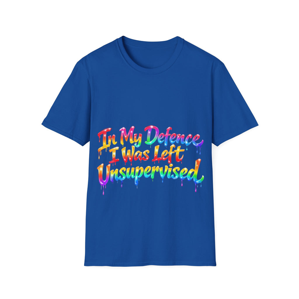 In My Defense I Was Left Unsupervised Adult T-Shirt – Funny Rainbow Casual Tee for Women & Men