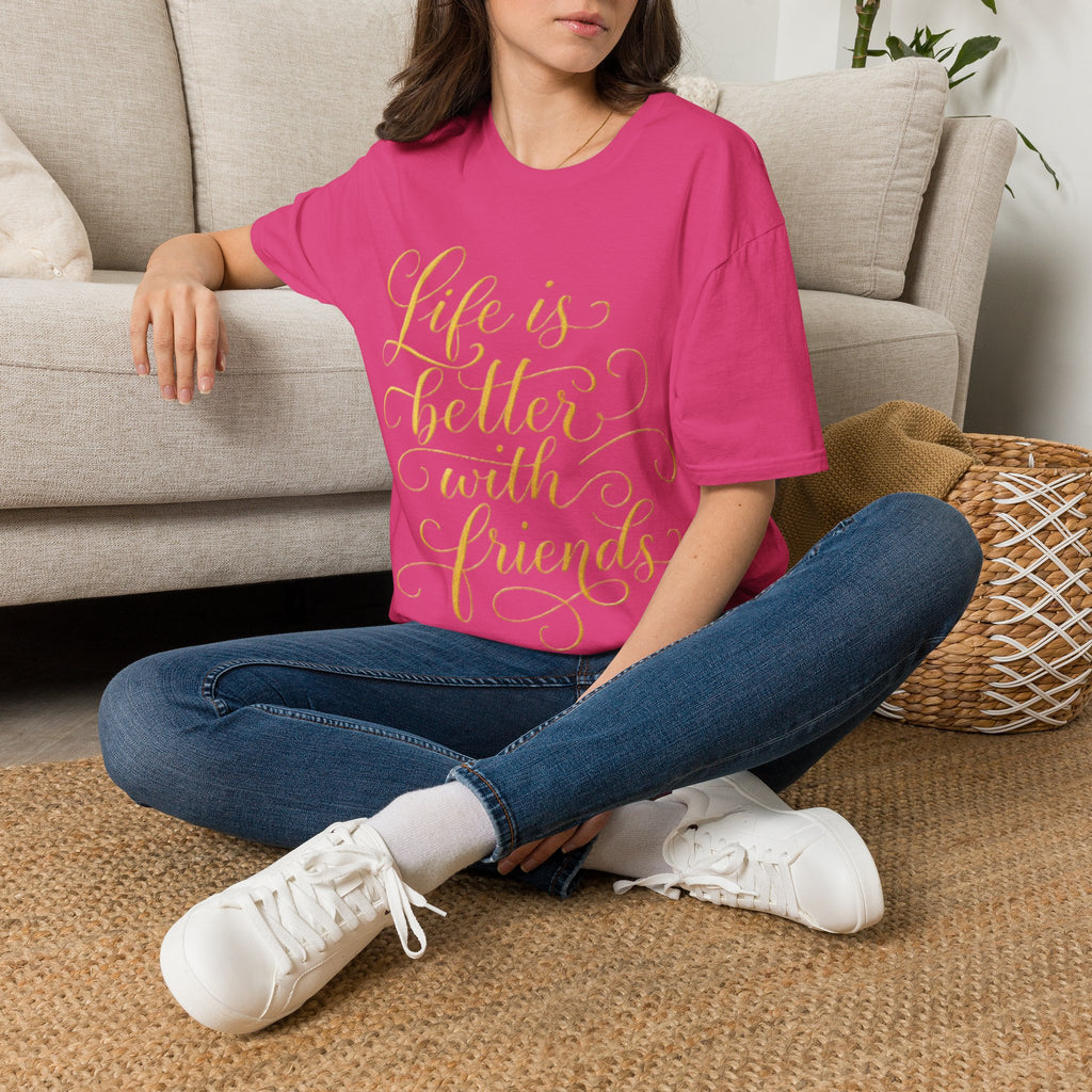 Adult T-Shirt — "Life is Better with Friends" Gold Script Tee