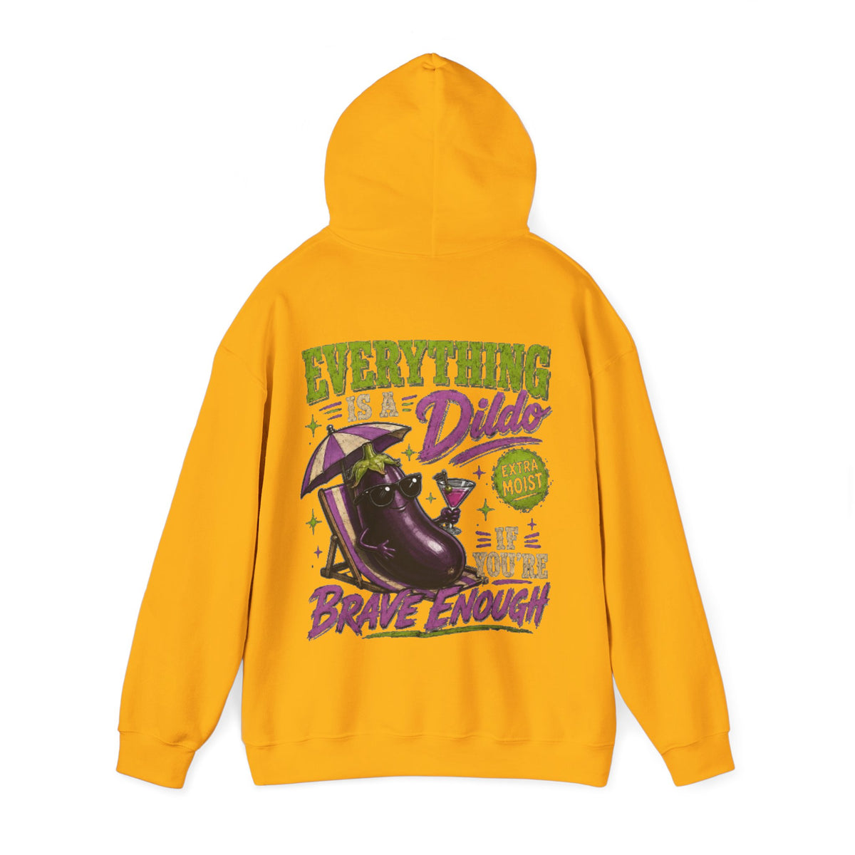 Adult Hoodie — "Everything is a Dildo If You're Brave Enough" Graphic Pullover