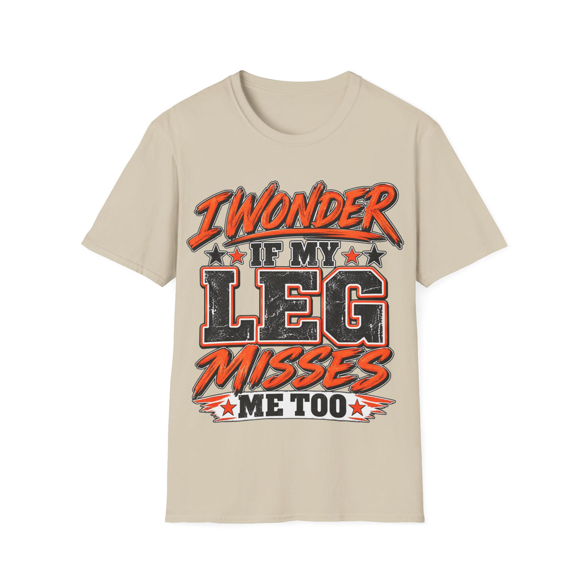 Graphic Adult T-Shirt — "I Wonder If My Leg Misses Me Too" Retro Sports Tee