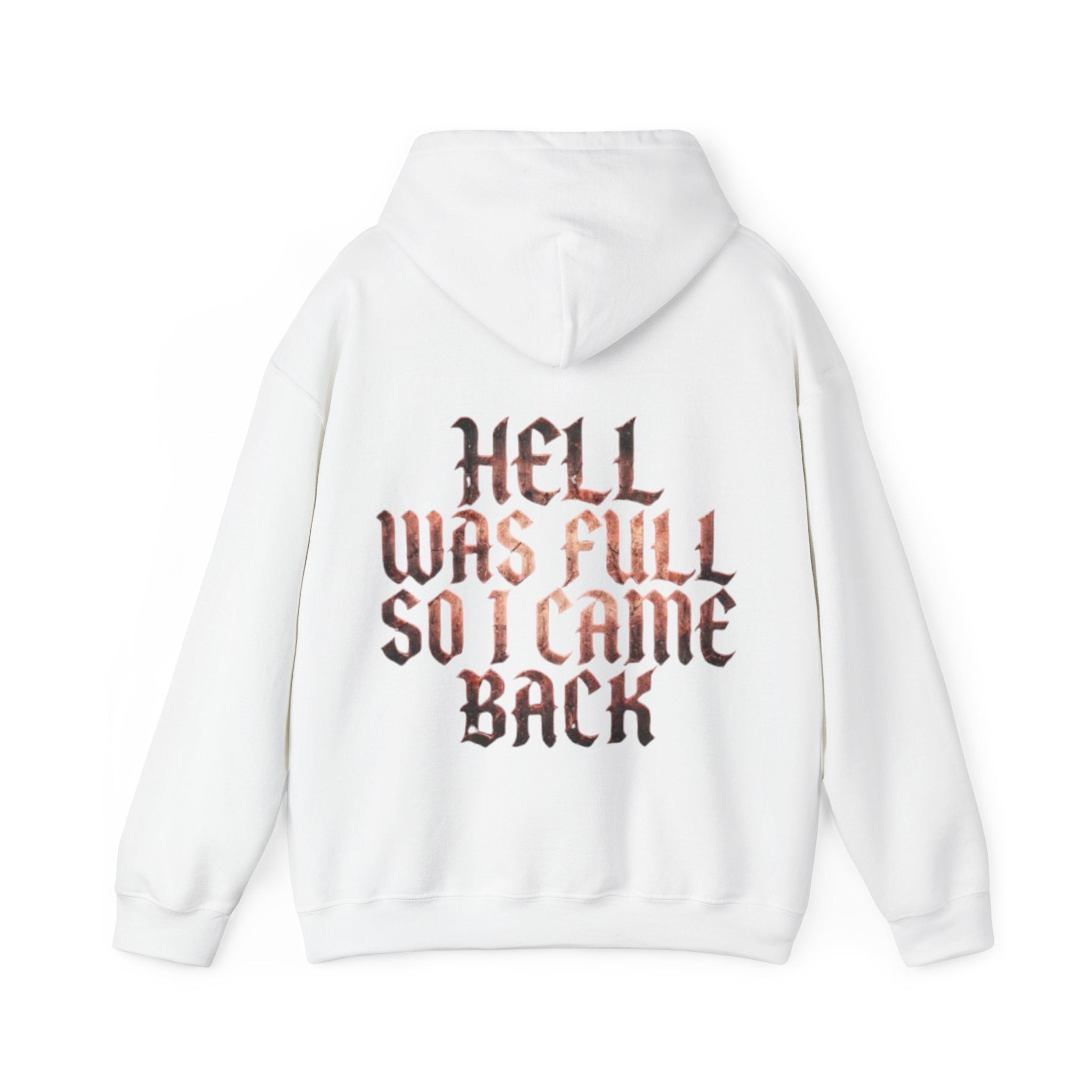 Hell Was Full Adult Hoodie — Gothic Quote Back Print Pullover