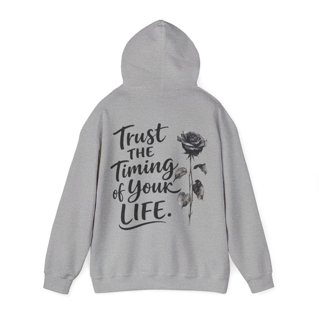 Adult Hoodie — "Trust the Timing of Your Life" Inspirational Rose Pullover