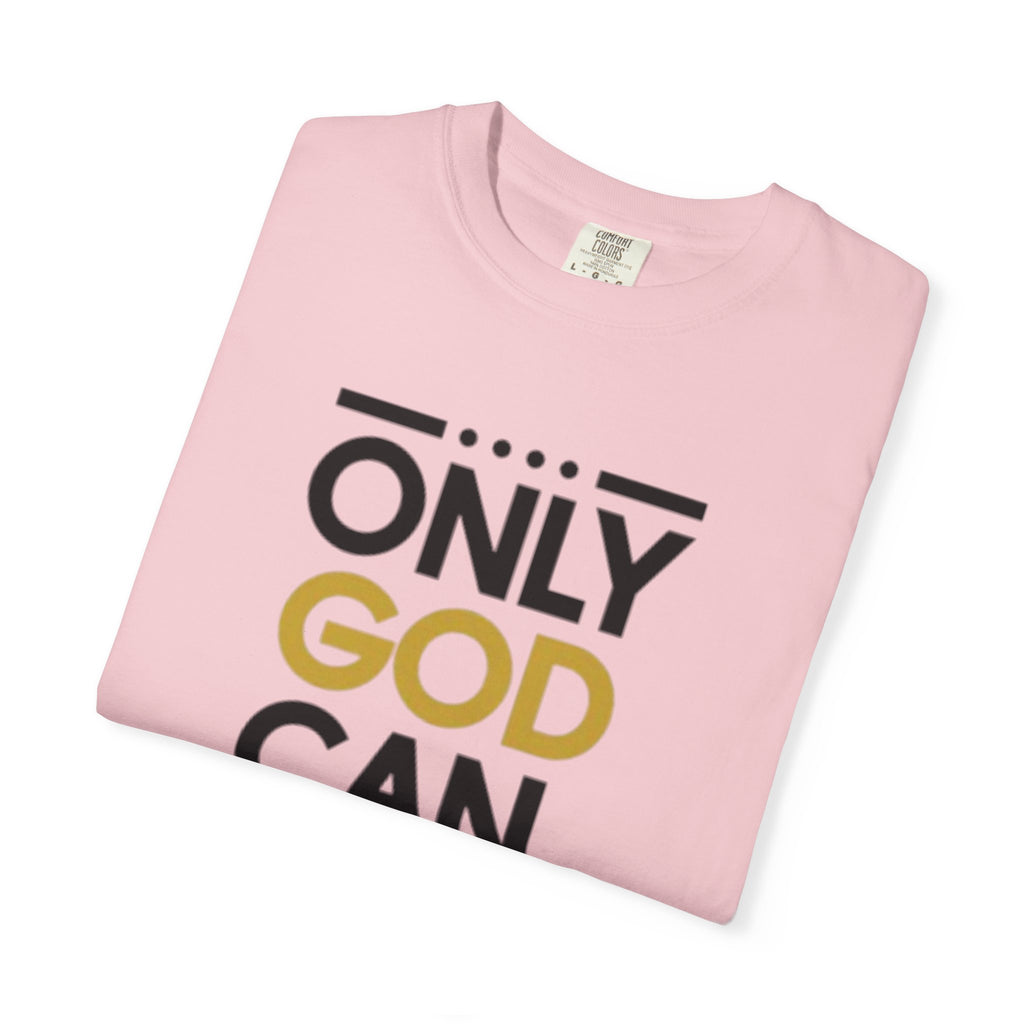 Only God Can Judge Me T-Shirt — Bold Faith Graphic Adult Tee