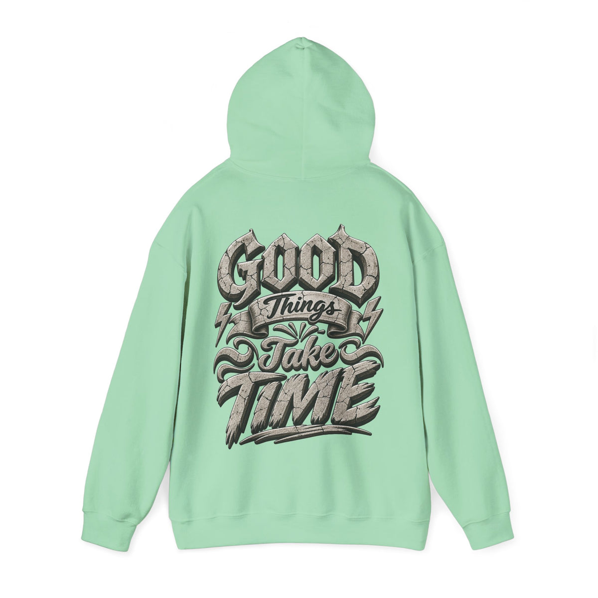 Good Things Take Time Adult Hoodie — Motivational Graphic Back Print