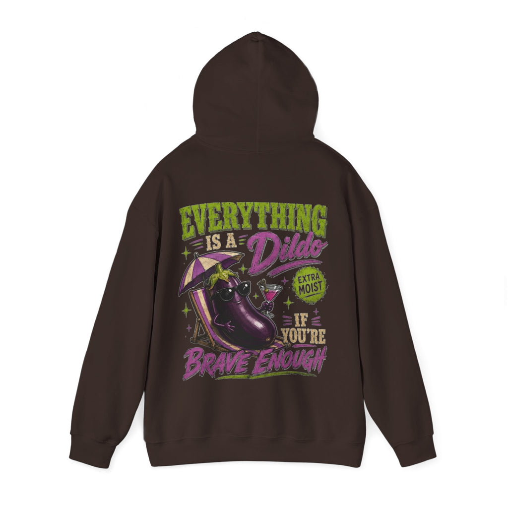 Adult Hoodie — "Everything is a Dildo If You're Brave Enough" Graphic Pullover