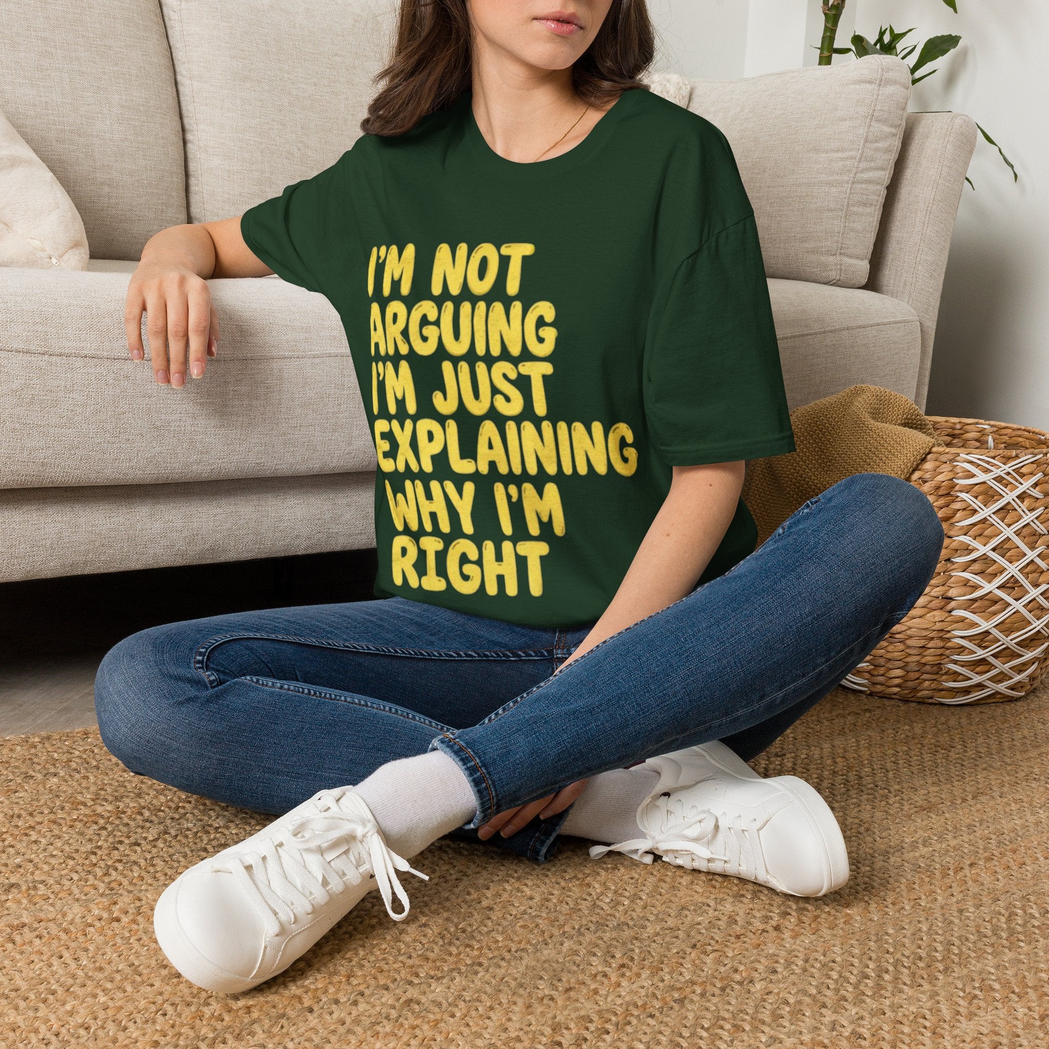 I'm Not Arguing I'm Just Explaining Why I'm Right Adult T-Shirt