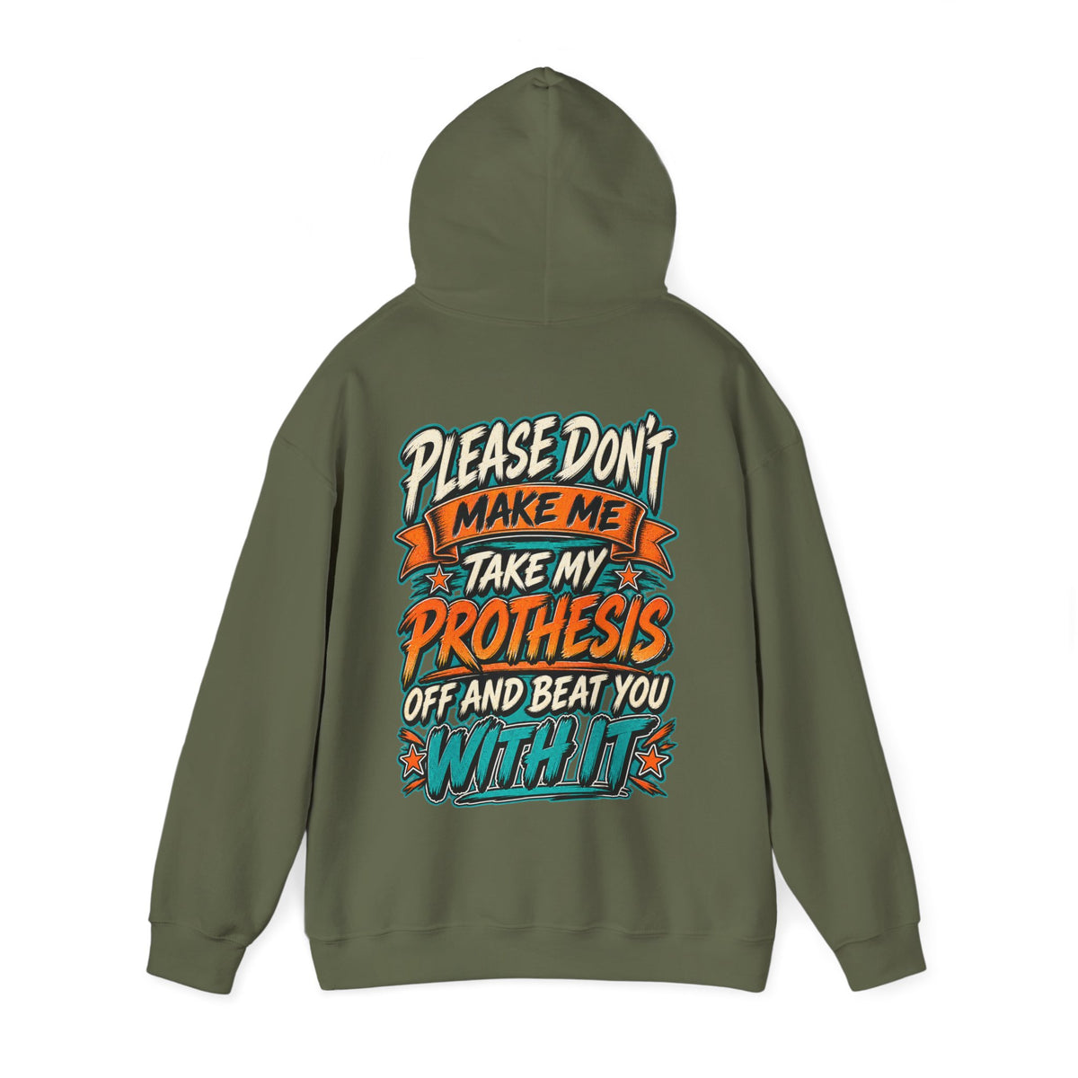 Prosthesis Humor Adult Hoodie — “Please Don’t Make Me Take My Prosthesis Off” Graphic Pullover