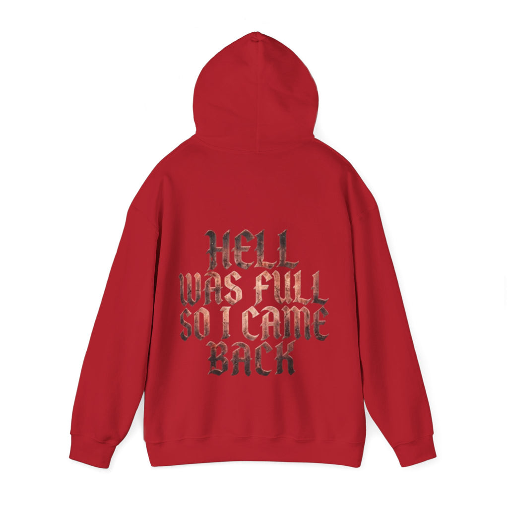 Hell Was Full Adult Hoodie — Gothic Quote Back Print Pullover