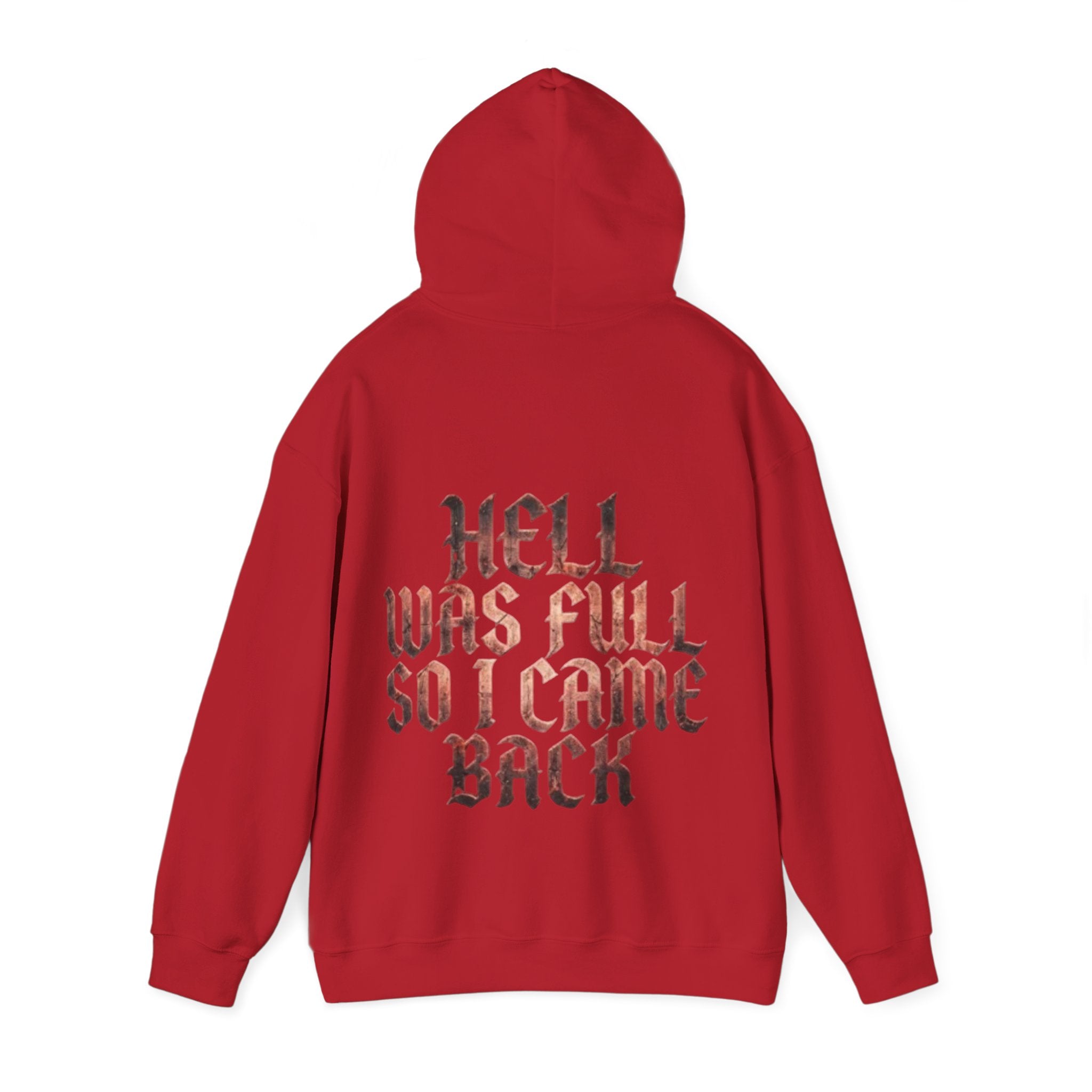 Hell Was Full Adult Hoodie — Gothic Quote Back Print Pullover