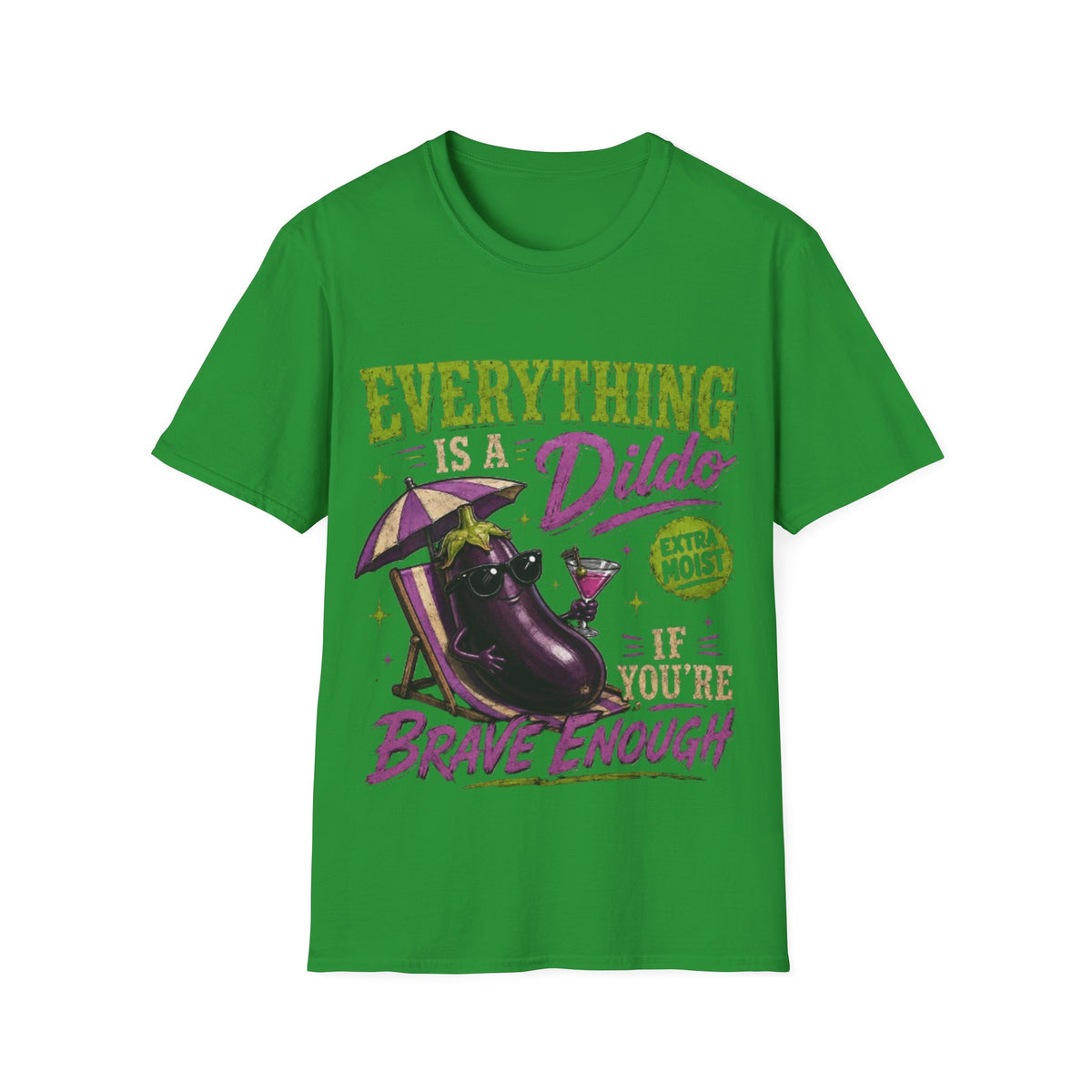 Graphic Adult T‑Shirt — "Everything Is a Dildo" Humorous Eggplant Design