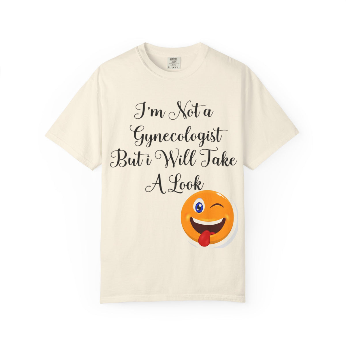 Funny Gynecologist Joke Adult T-Shirt — "I'm Not a Gynecologist But I Will Take a Look" Emoji Tee