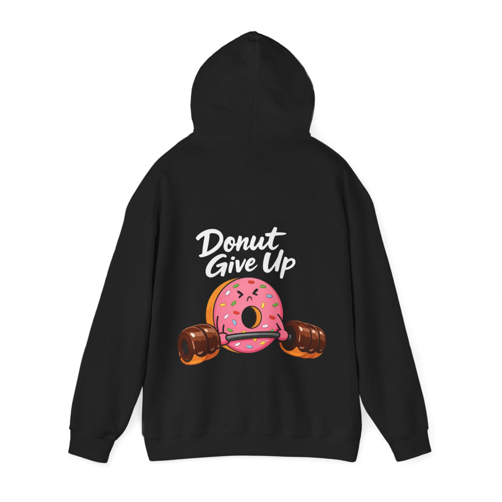 Donut Give Up Adult Hoodie — Funny Fitness Donut Graphic Sweatshirt