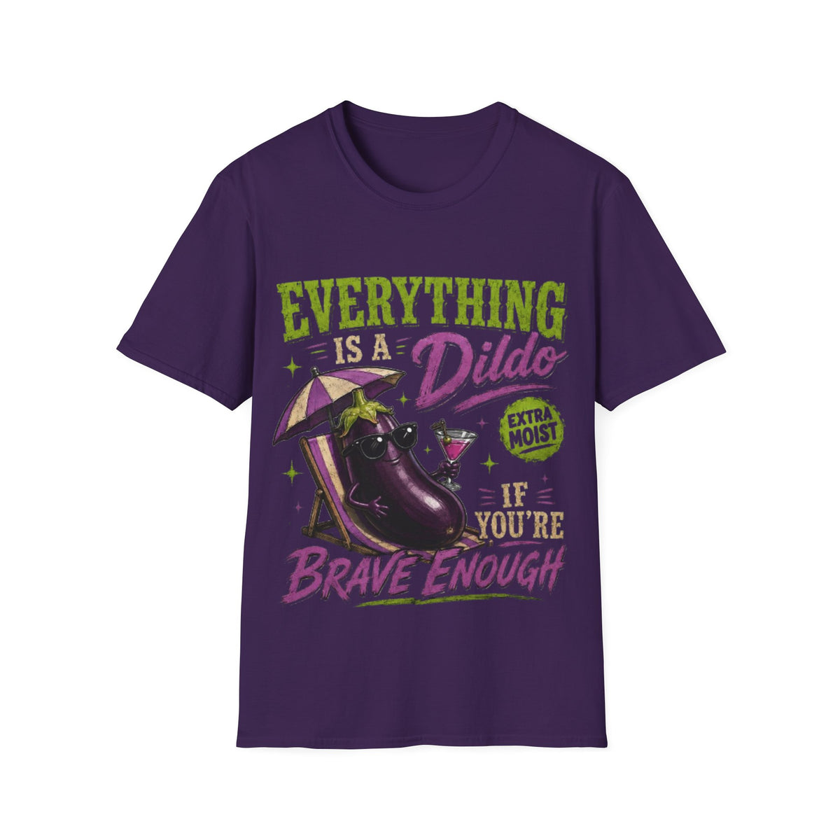 Graphic Adult T‑Shirt — "Everything Is a Dildo" Humorous Eggplant Design
