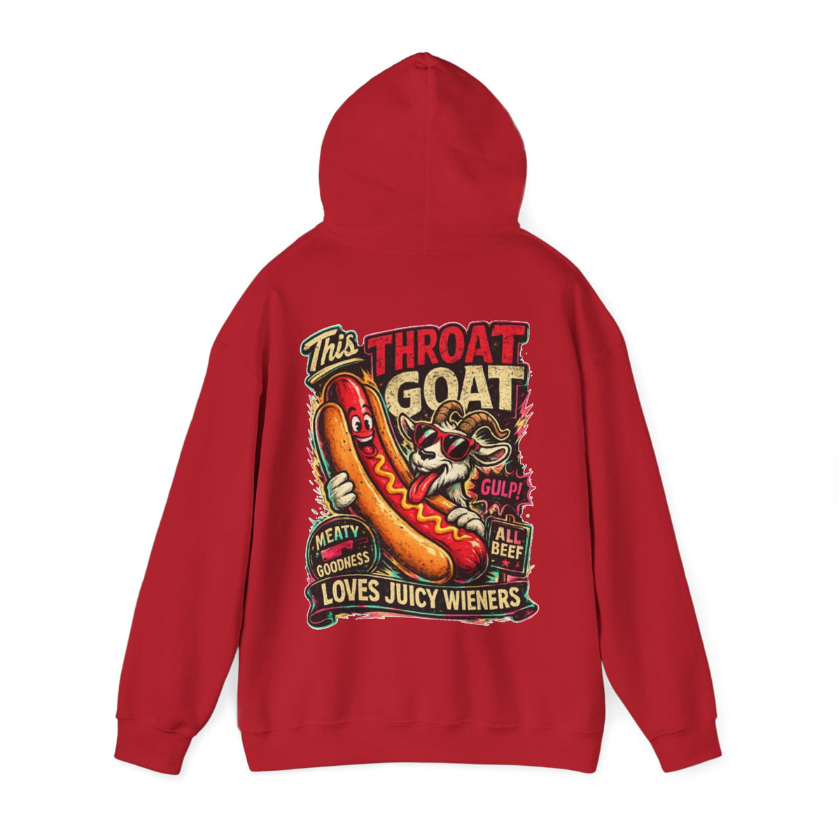 Hot Dog Goat Adult Hoodie - "This Throat Goat Loves Juicy Wieners" Graphic Hooded Sweatshirt