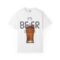 Beer O'Clock Adult T-Shirt — "It's BEER O'CLOCK" Graphic Tee with Pint Glass
