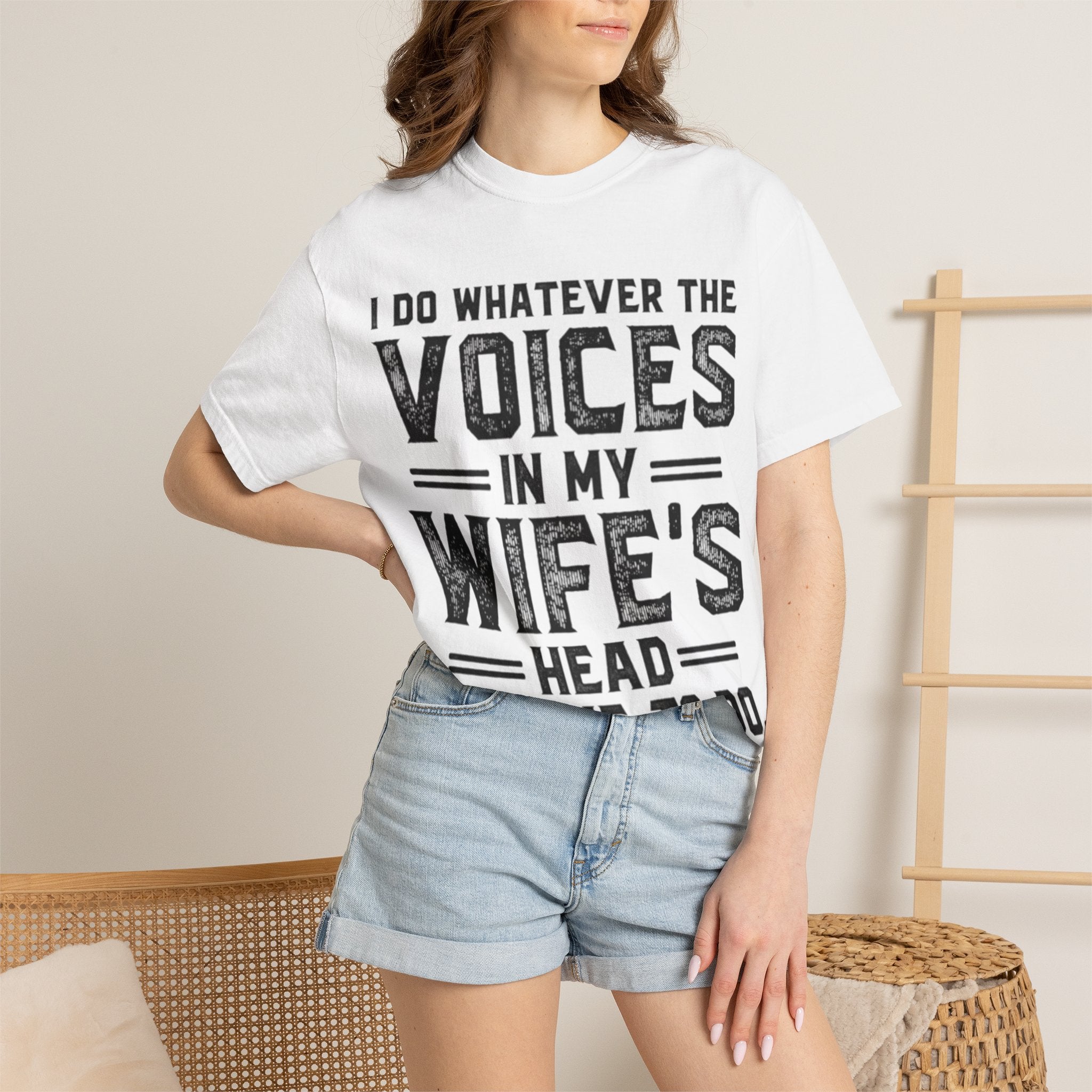 Adult T-Shirt — "I Do Whatever the Voices in My Wife's Head Tell Me to Do" Funny Husband Tee