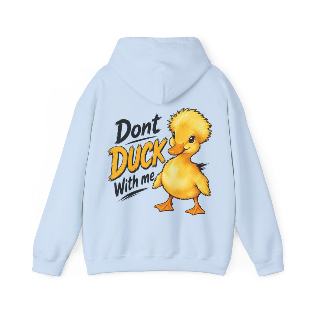 Duck Graphic Adult Hoodie - "Don't Duck With Me" Cute Duck back Sweatshirt