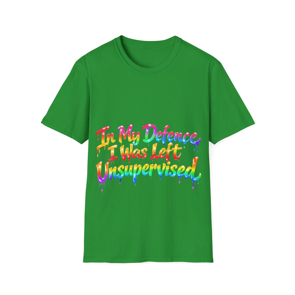 In My Defense I Was Left Unsupervised Adult T-Shirt – Funny Rainbow Casual Tee for Women & Men