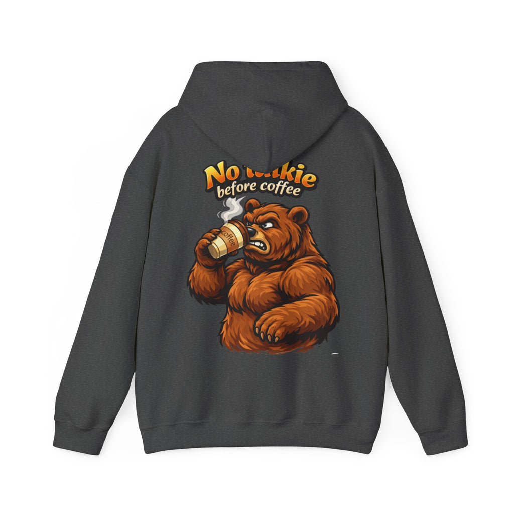 Adult Hoodie — "No Huggie Before Coffee" Bear Coffee Lover Pullover