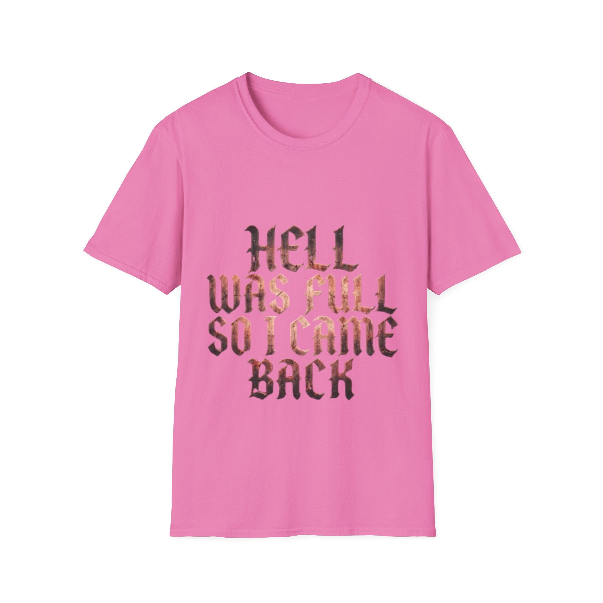 Hell Was Full So I Came Back Adult T‑Shirt